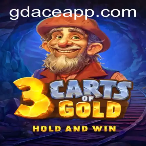 Exploring the Thrills of 3cartsOfGold at GDACE Casino