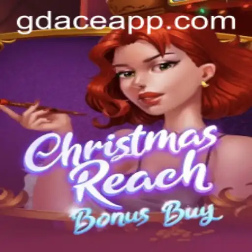 Discover the Excitement of ChristmasReachBonusBuy at GDACE Casino