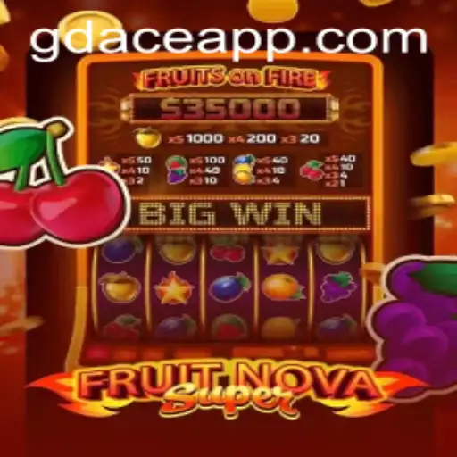Exploring the Thrilling World of FruitNovaSuper at GDACE Casino
