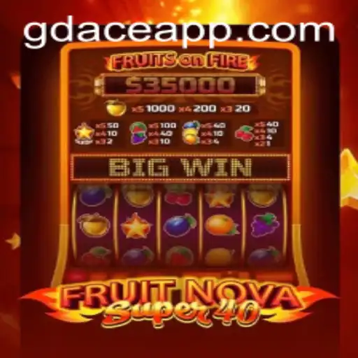 Exploring the Exciting World of FruitNovaSuper40 at GDACE Casino