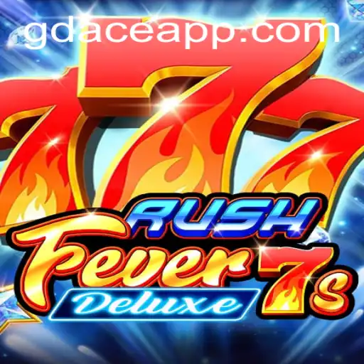 Explore the Thrilling World of RushFever7sDeluxe at GDACE Casino