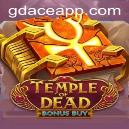 Explore the Thrills of TempleofDeadBonusBuy at GDACE Casino